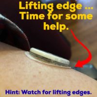Watch the edges around your FreeStyle Libre for loose adhesive. Add kinesiology tape or a patch to help it last the remainder of your 14 days.